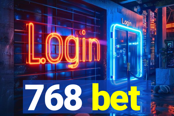 768 bet